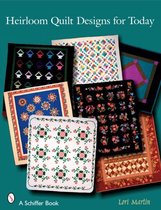 Heirloom Quilt Designs for Today