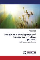 Design and Development of Tractor Drawn Plant Uprooter