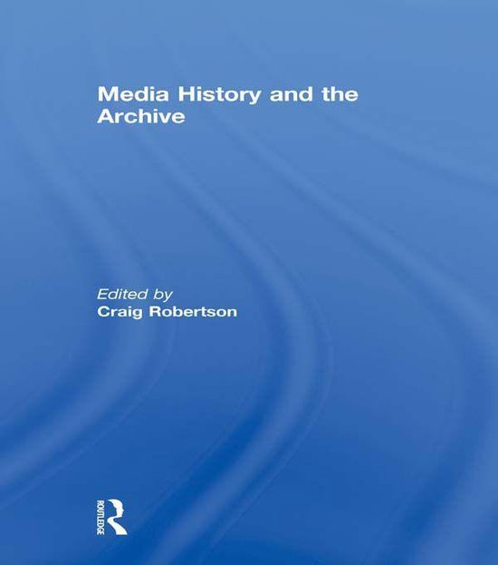 Media History and the Archive - cover