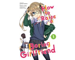 How to Raise a Boring Girlfriend 1 - How to Raise a Boring Girlfriend, Vol. 1