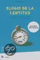 Elogio De La Lentitud / The Praise of Moving Slow