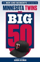 The Big 50 - The Big 50: Minnesota Twins