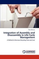 Integration of Assembly and Disassembly in Life Cycle Management