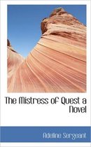 The Mistress of Quest a Novel