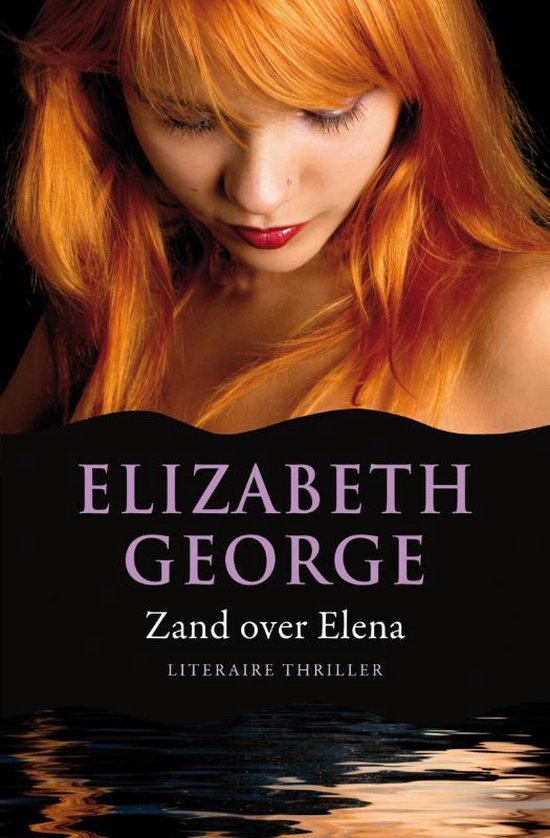 Inspecteur Lynley-Mysterie 5 - Zand over elena - Elizabeth George | Respetofundacion.org