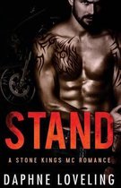 Stone Kings Motorcycle Club Romance- STAND (A Stone Kings Motorcycle Club Romance)