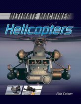 Ultimate Machines- Helicopters