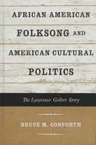 African American Folksong and American Cultural Politics