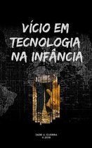 V cio Em Tecnologia Na Inf ncia