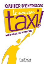 Le nouveau taxi ! 03. Arbeitsbuch - Cahier d'exercices