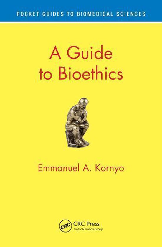 Pocket Guides to Biomedical Sciences - A Guide to Bioethics - cover