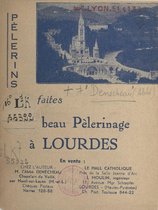 Pèlerins, faites un beau pèlerinage à Lourdes