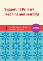 Teaching Assistants - Supporting Primary Teaching and Learning