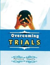 Overcoming Trials (2018 Edition)