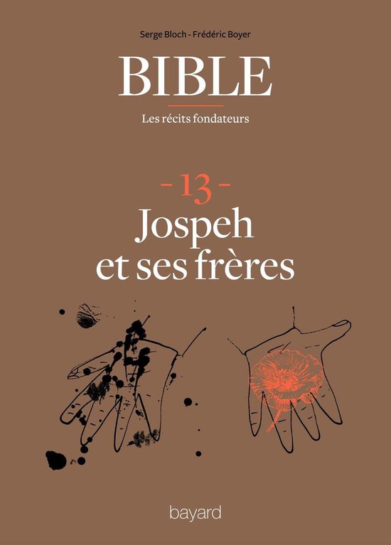 La Bible - Les récits fondateurs 13 - La Bible - Les récits fondateurs T13