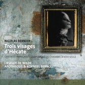 Liselot De Wilde, Apotheosis & Korneel Bernolet - Trois Visages D'hecate Cantates Françaises Ou Musique De Chambre à Voix Seule (CD)