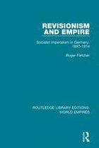 Routledge Library Editions: World Empires - Revisionism and Empire