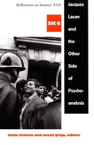 Jacques Lacan and the Other Side of Psychoanalysis