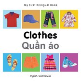 My First Bilingual Book - My First Bilingual Book–Clothes (English–Vietnamese)