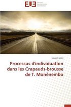 Processus d'Individuation Dans Les Crapauds-Brousse de T. Mon�nembo