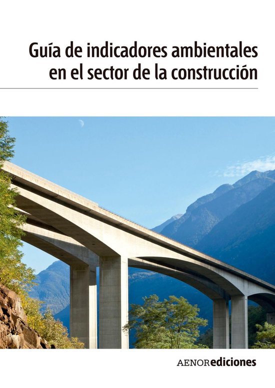 Guía de indicadores ambientales en el sector de la construc ... - cover