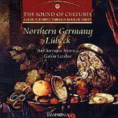 Ars Antiqua Austria - Sound Of Cultures Volume Iii: Lubeck