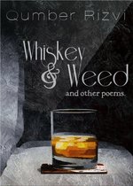 Whiskey & Weed