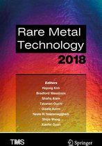 The Minerals, Metals & Materials Series - Rare Metal Technology 2018