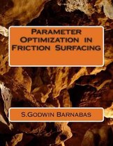 Parameter Optimization in Friction Surfacing