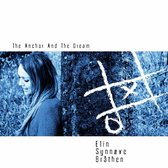 Elin Synnove Brathen - The Anchor And The Dream (CD)