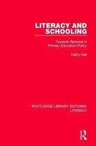 Routledge Library Editions: Literacy- Literacy and Schooling