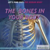 Let's Find Out! The Human Body - The Bones in Your Body