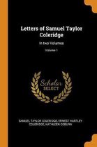 Letters of Samuel Taylor Coleridge