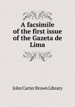 A facsimile of the first issue of the Gazeta de Lima