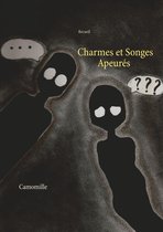 RECUEILS 1 - Charmes et Songes Apeurés