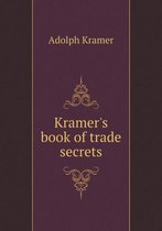Kramer's book of trade secrets