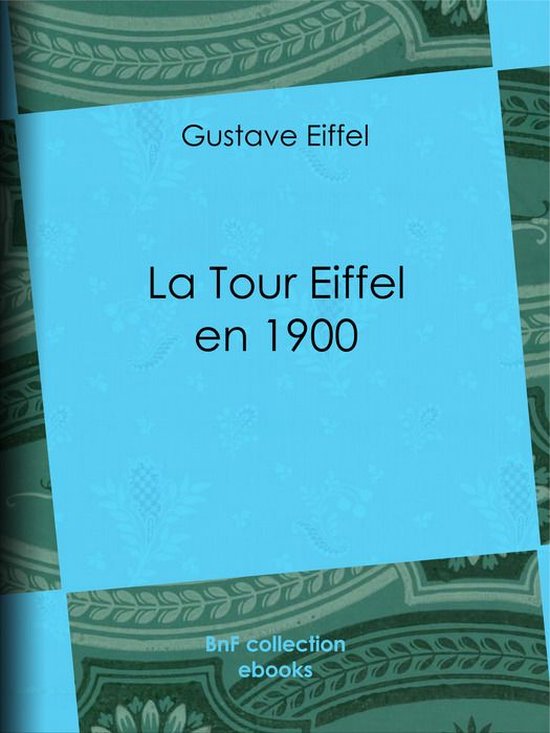 La Tour Eiffel en 1900 - cover