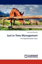Just in Time Management