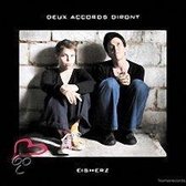 Deux Accords Diront - Eisherz (CD)