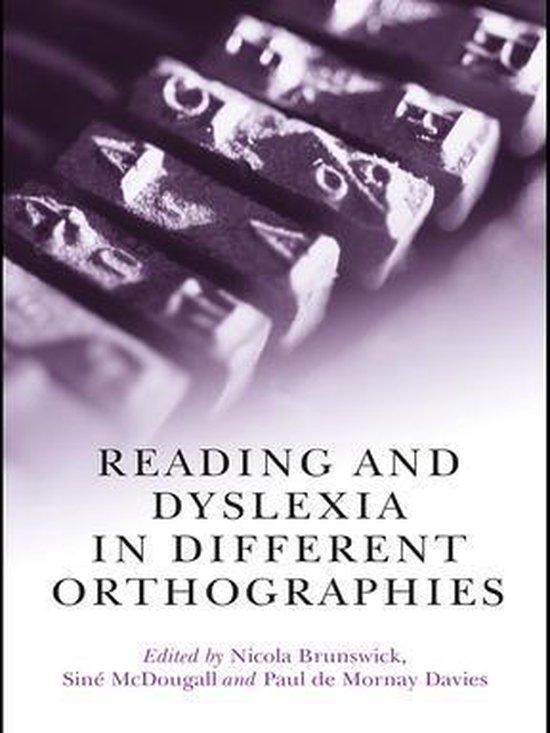 Reading and Dyslexia in Different Orthographies - cover