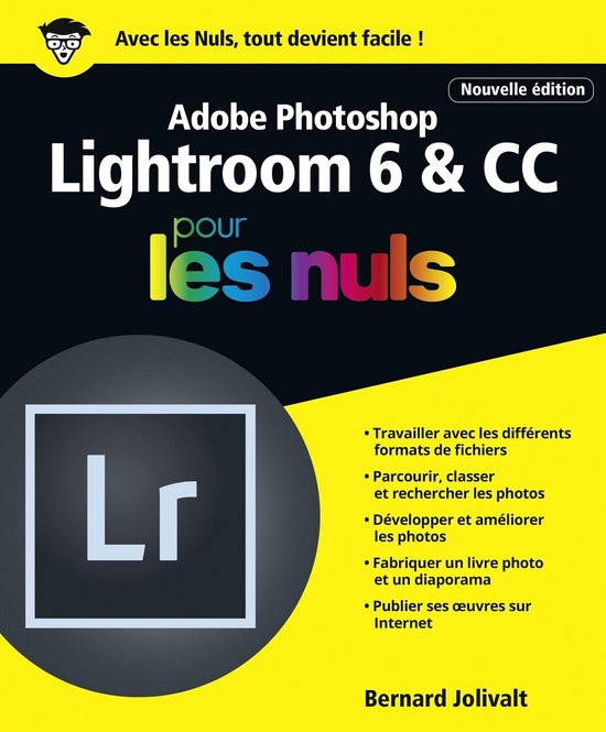 Adobe Photoshop Lightroom 6 et CC pour les Nuls grand format ... - cover