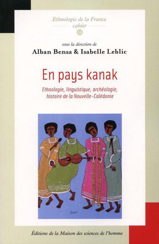 Ethnologie de la France - En pays kanak
