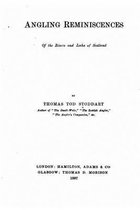 Angling Reminiscences, Of the Rivers and Lochs of Scotland