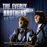 The Everly Brothers - Bye Bye Love (2 CD)