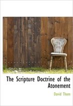 The Scripture Doctrine of the Atonement