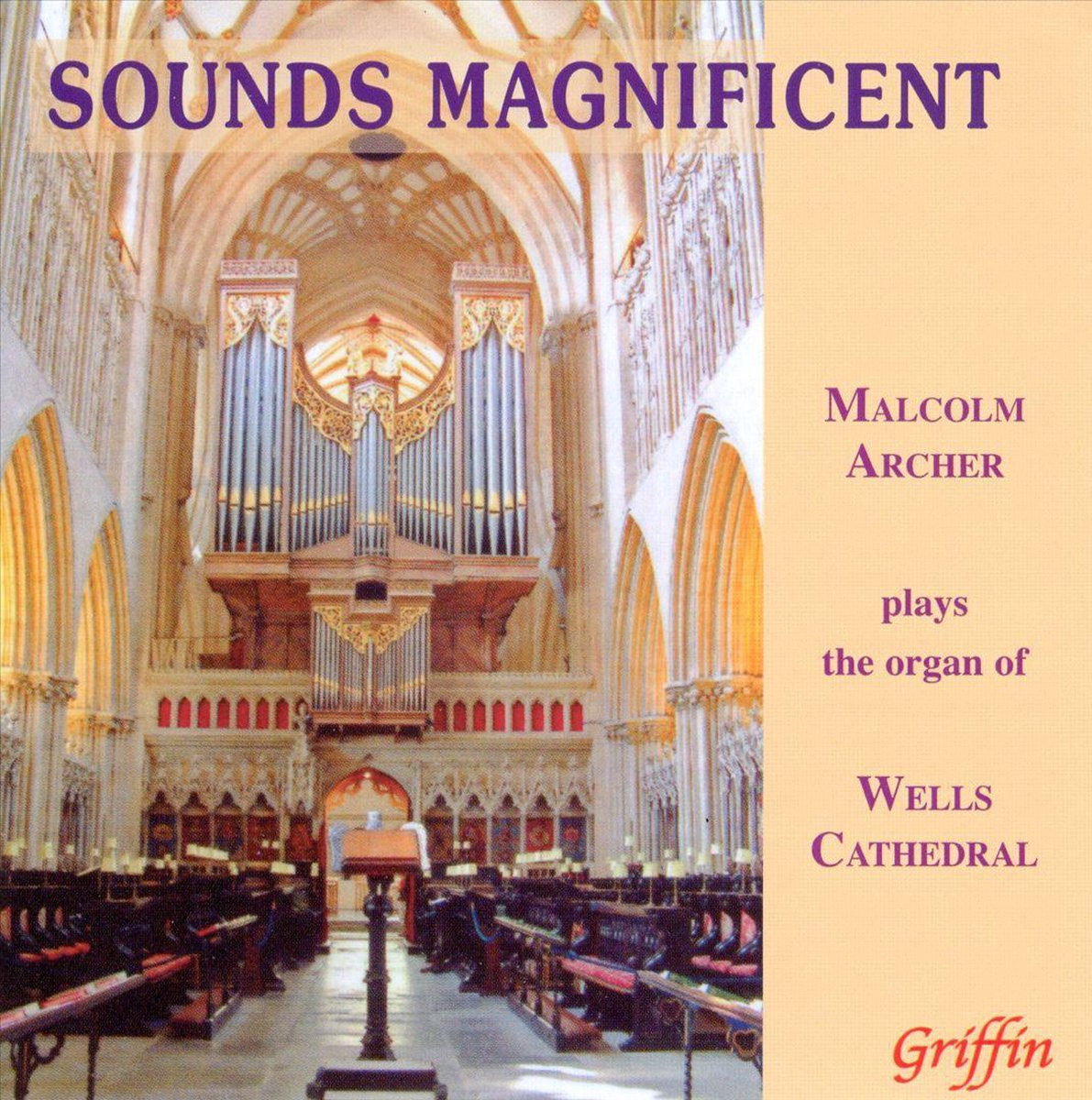 Sounds Magnificent - Organ Of Wells Cathedral
