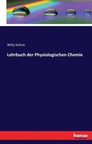 Lehrbuch der Physiologischen Chemie