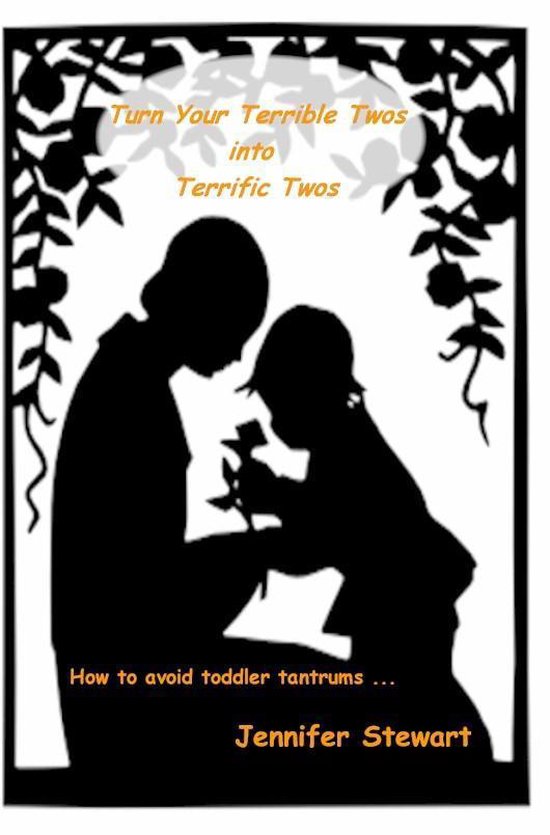 Turn Your Terrible Twos into Terrific Twos - How to Avoid To ... - cover