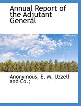 Annual Report of the Adjutant General