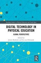 Routledge Studies in Physical Education and Youth Sport - Digital Technology in Physical Education